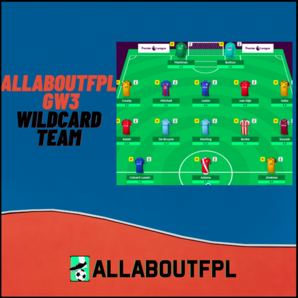 FPL GW3 Wildcard- Best Combination and Tips