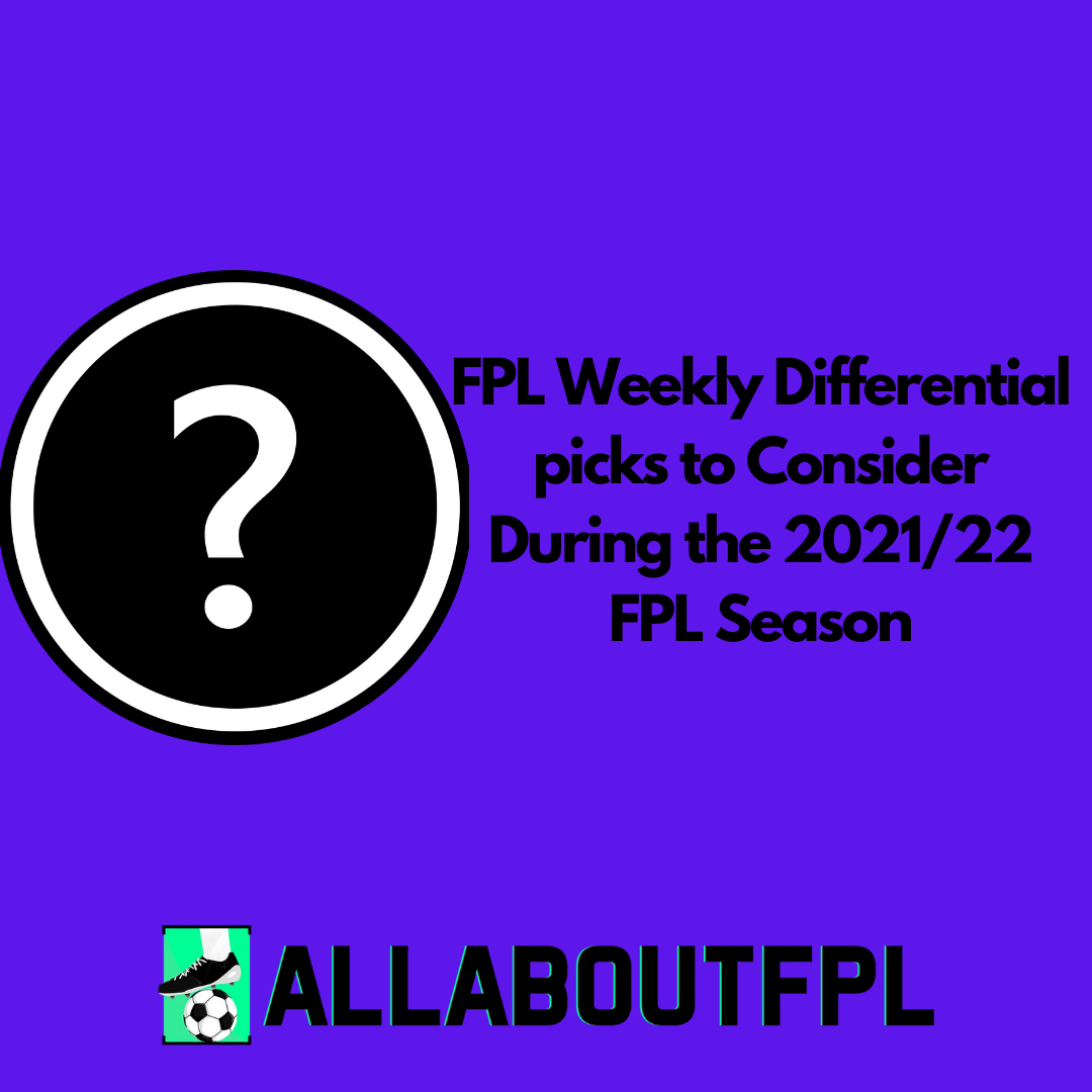 FPL Weekly Differential picks to Consider During the 2022/23 FPL Season