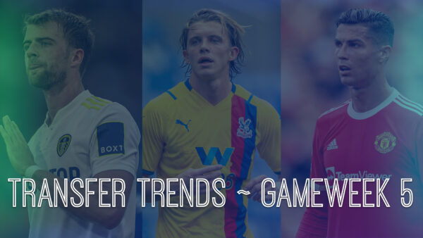 FPL GW5 Transfer Trends Analysis | Popular Transfer Combinations