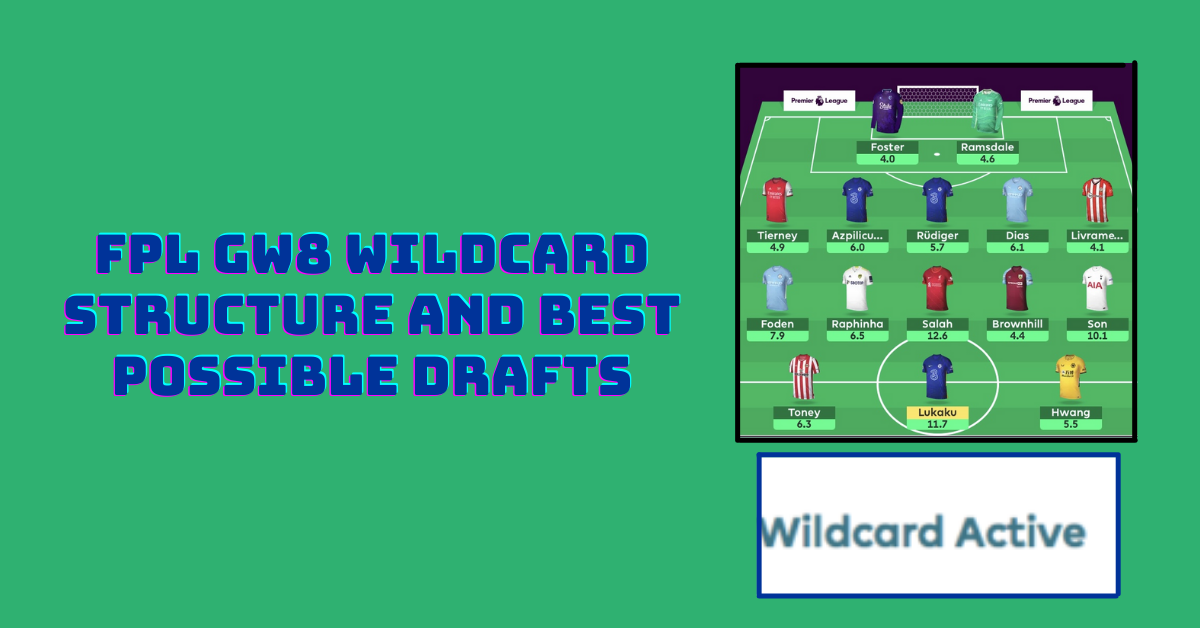 FPL Team Structure Guide With Drafts For 2022/23 FPL Season