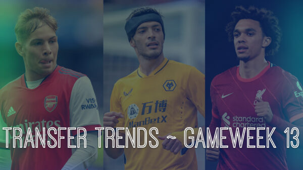 FPL GW13 Top Transfer Ins and Outs | Transfer Trends & Combinations