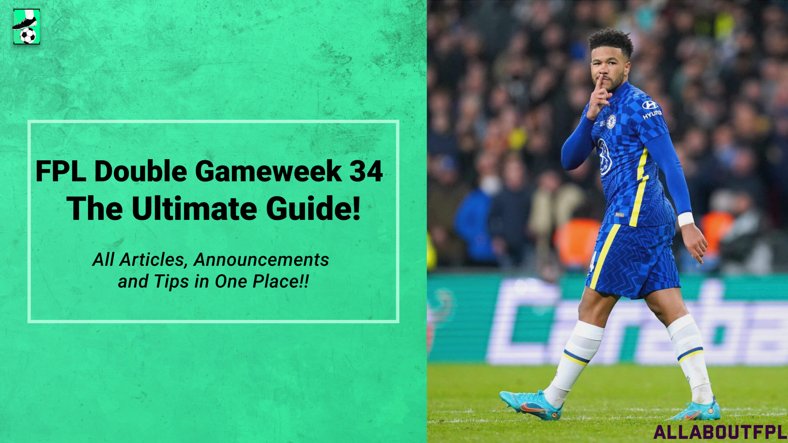 FPL GW34 Ultimate Guide: Tips, Differentials, Captaincy & More