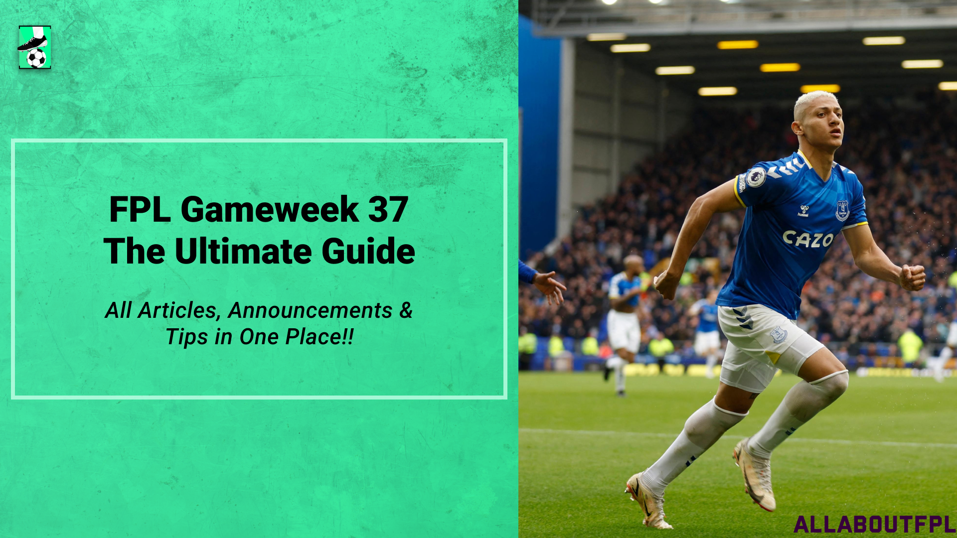 FPL GW37 Ultimate Guide: Tips, Differentials, Captaincy & More