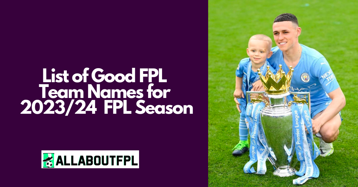 List of Good FPL Team Names for the 2023/24 FPL Season
