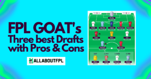 FPL GOAT's Drafts