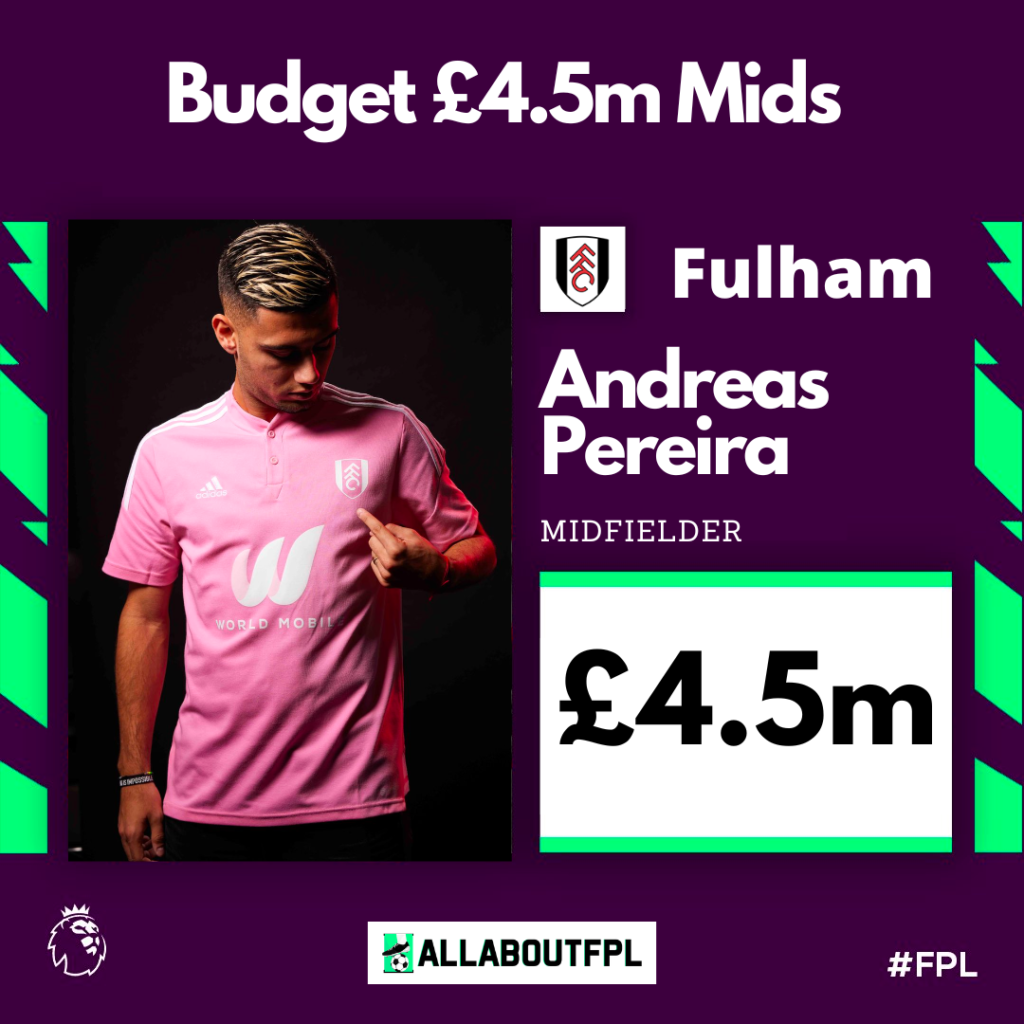 Best £4.5 Million FPL Midfielders for the 2022/23 FPL Season- Andreas Pereira
