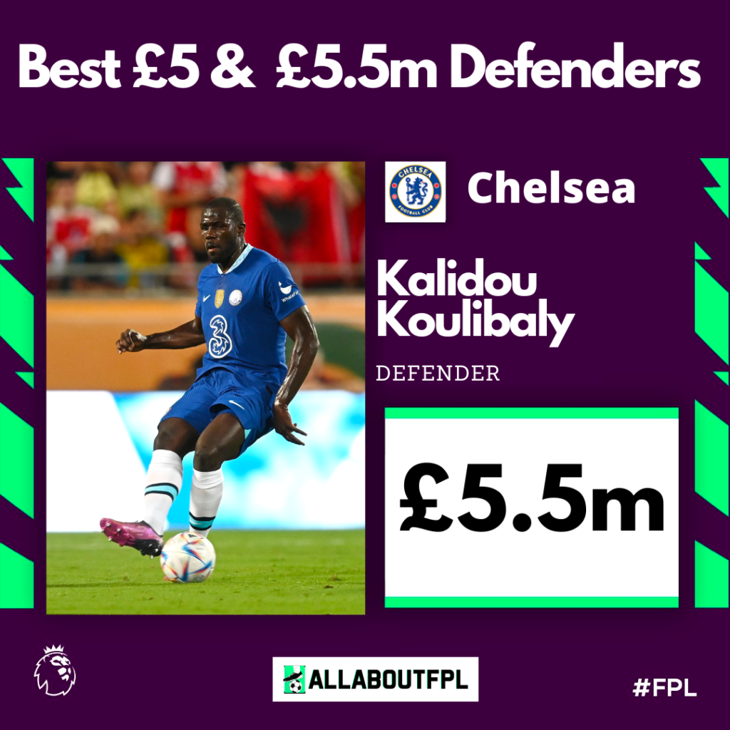 Best £5 & £5.5 Million FPL Defenders for the 2022/23 season ~ Kalidou Koulibaly
