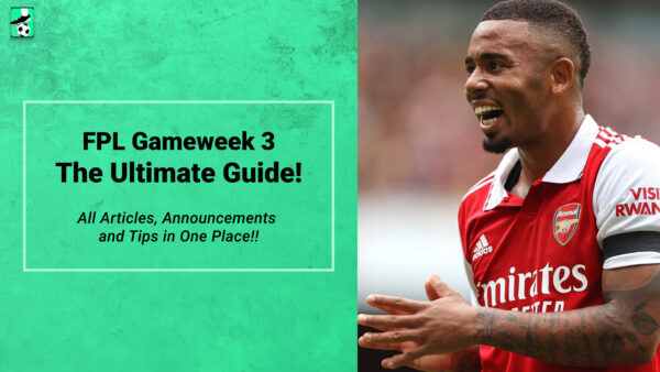 FPL GW3 Ultimate Guide: Tips, Differentials, Captaincy & More
