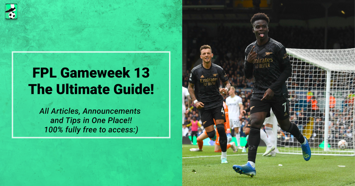 FPL GW13 Ultimate Guide: Tips, Differentials, Captaincy & More