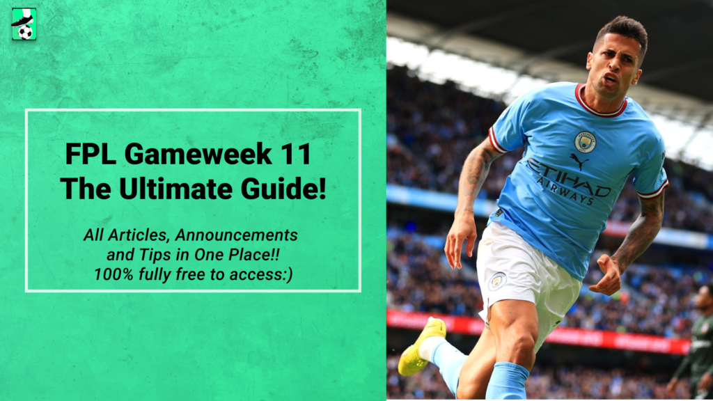 FPL GW11 Ultimate Guide: Tips, Differentials, Captaincy & More