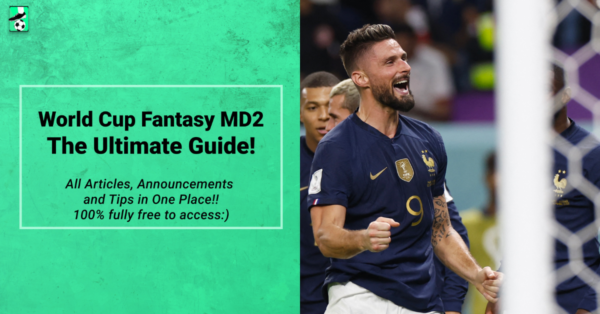 World Cup Fantasy MD2 Ultimate Guide: Tips, Best Picks & More