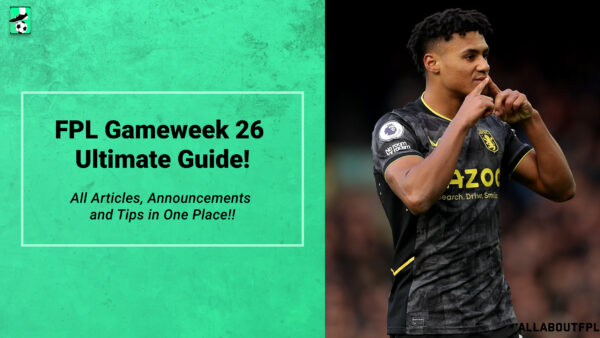 FPL GW26 Ultimate Guide: Tips, Differentials, Captaincy & More