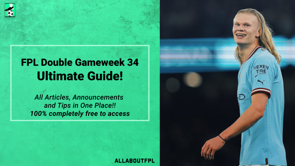 FPL GW34 Ultimate Guide: Tips, Differentials, Captaincy & More