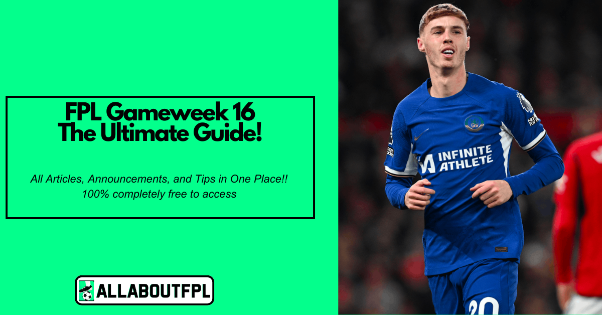 FPL GW16 Ultimate Guide: Tips, Differentials, Captaincy & More