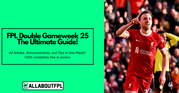 FPL DGW25 Ultimate Guide: Tips, Differentials, Captaincy & More