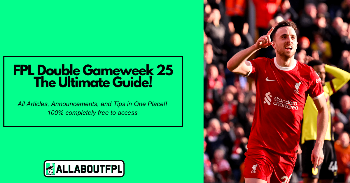 FPL DGW25 Ultimate Guide -Tips, Captaincy, Differentials & More