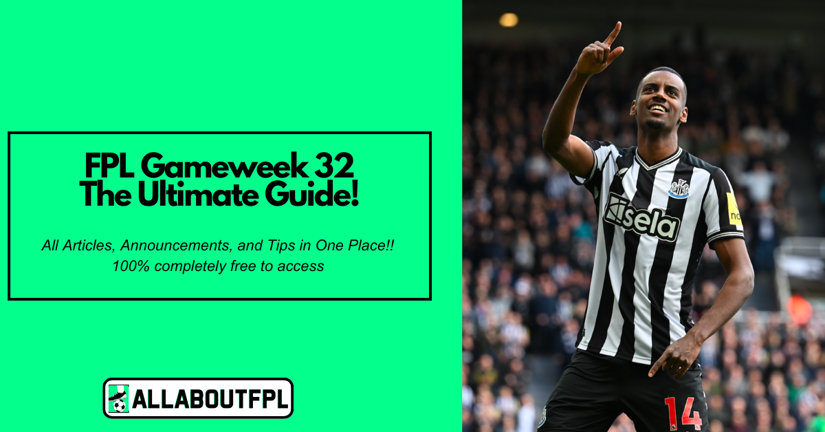 FPL GW32 Ultimate Guide: Tips, Differentials, Captaincy & More