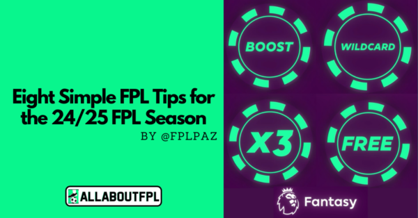 Eight Simple FPL Tips to Secure a Top FPL Finish | 24/25 Season