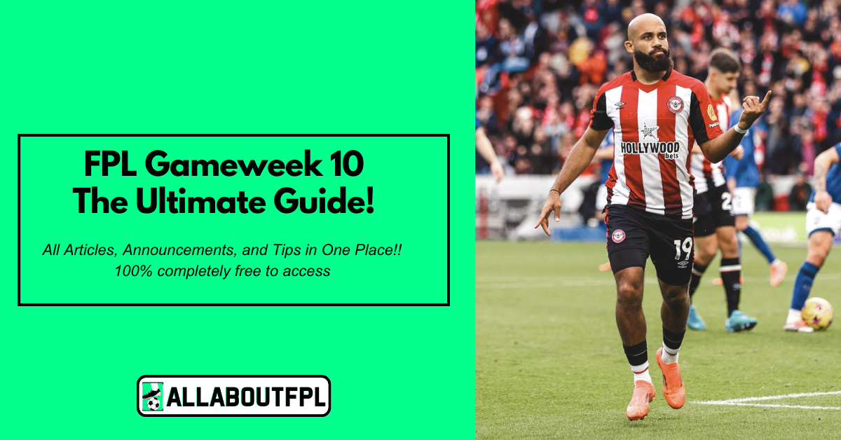 FPL GW10 Tips & Ultimate Guide: Differentials, Captaincy & More