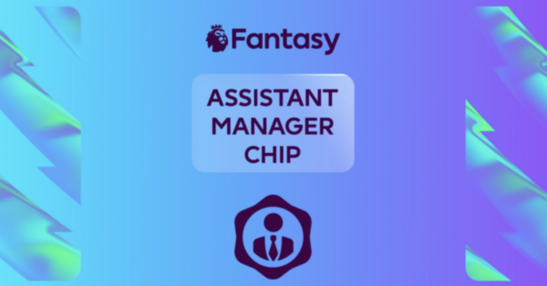 Ultimate FPL Assistant Manager Chip Guide: Rules, Tips & More