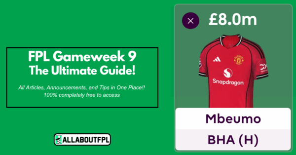 FPL GW9 Ultimate Guide: Tips, Differentials, Captaincy & More