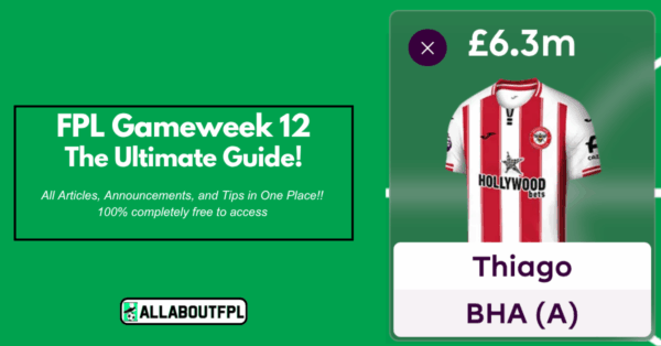 FPL GW12 Ultimate Guide: Tips, Differentials, Captaincy & More