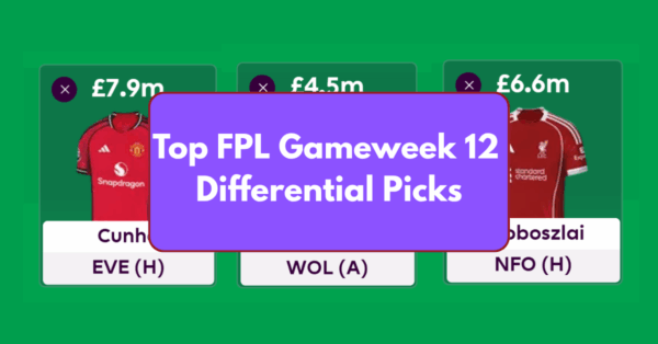 Top FPL GW12 Differential Picks to Target Ahead of GW12 Deadline